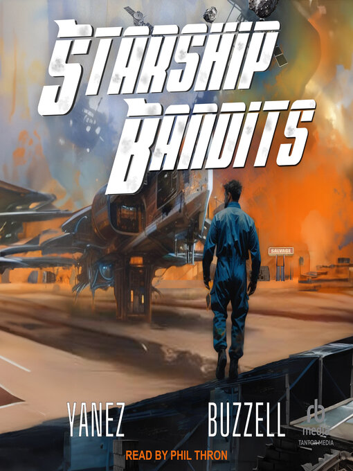 Title details for Starship Bandits by Jonathan Yanez - Available
